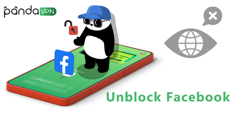 How to Unblock Facebook with VPN in FB-Censored Places