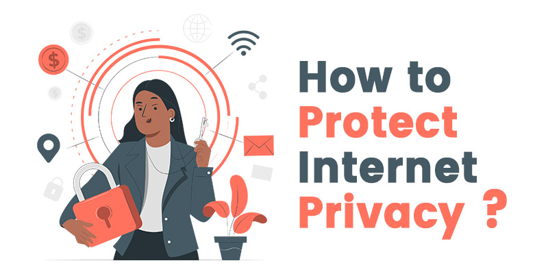 8 Ways to Protect Your Internet Online Privacy