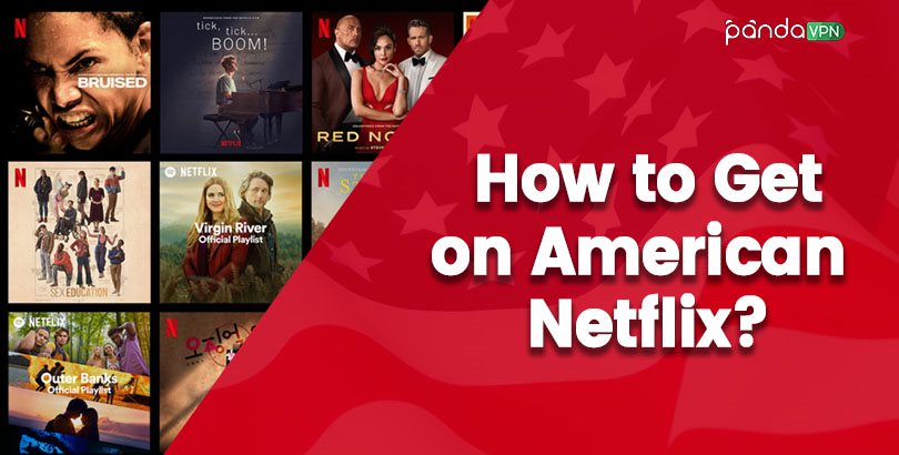 How to Get on American Netflix