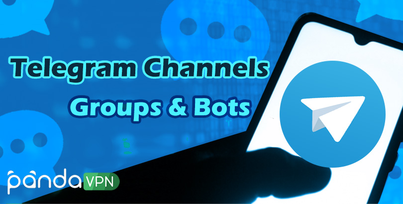 Telegram Channel, Group & Bot